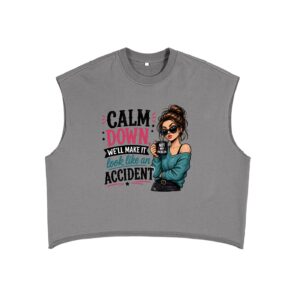 Calm Down We'll Make It Look Like An Accident French Terry Boxy Tank Top